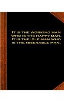 Ben Franklin Quote Working Man Happy Vintage Style School Composition Book: (Notebook, Diary, Blank Book) (Famous Quotes Composition Books Notebooks)