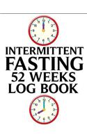 Intermittent Fasting 52 Weeks Log Book