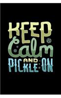 Keep Calm And Pickle On: 120 Pages I 6x9 I Graph Paper 4x4 I Funny Pickleball Gifts for Sport Enthusiasts