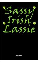 Sassy Irish Lassie Notebook: Journal Gift ( 6 x 9 - 110 blank pages)