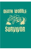 Death Wobble Survivor: Jeep Lined Line Green Notebook / Journal Gift (6 x 9 - 120 pages)