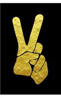 Peace Sign Notebook: Large Gold Peace Hand - Lined 120 Pages 6x9 Journal