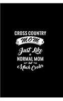 Cross Country Mom Just Like a Normal Mom But Much Cooler