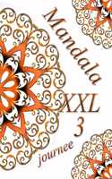 Mandala journee XXL 3: oloriages pour adultes: Coloriage anti-stress