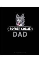 Border Collie Dad: Blank Sheet Music - 12 Staves