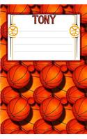 Basketball Life Tony: College Ruled Composition Book