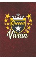 Queen Vivian: First Name Funny Sayings Personalized Customized Names Women Girl Mother's day Gift Notebook Journal