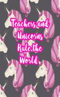 Teachers and Unicorns Rule the World