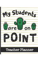 My Students Are On Point - Teacher Planner