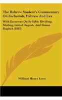 Hebrew Student's Commentary On Zechariah, Hebrew And Lxx