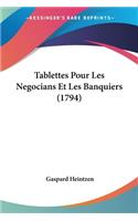 Tablettes Pour Les Negocians Et Les Banquiers (1794)