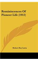 Reminiscences Of Pioneer Life (1912)