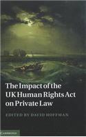 Impact of the UK Human Rights Act on Private Law