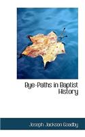 Bye-Paths in Baptist History