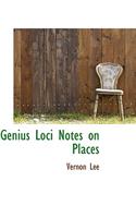 Genius Loci Notes on Places