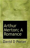 Arthur Merton; A Romance