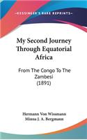 My Second Journey Through Equatorial Africa