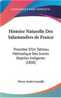 Histoire Naturelle Des Salamandres de France