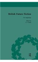 British Future Fiction, 1700-1914, Volume 1