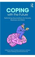 Coping with the Future