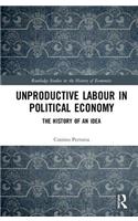 Unproductive Labour in Political Economy