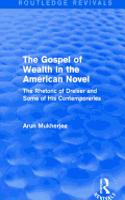 The Gospel of Wealth in the American Novel (Routledge Revivals)