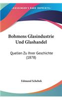 Bohmens Glasindustrie Und Glashandel