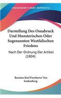 Darstellung Des Osnabruck Und Munsterischen Oder Sogenannten Westfalischen Friedens