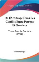de L'Arbitrage Dans Les Conflits Entre Patrons Et Ouvriers