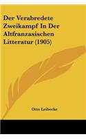 Verabredete Zweikampf in Der Altfranzasischen Litteratur (1905)