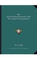 Secret Doctrine Instructions and the Culture of Concentration