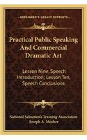 Practical Public Speaking And Commercial Dramatic Art