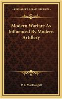 Modern Warfare As Influenced By Modern Artillery