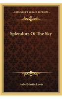 Splendors Of The Sky