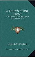 A Brown Stone Front