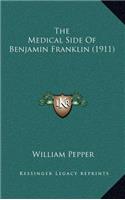 The Medical Side of Benjamin Franklin (1911)