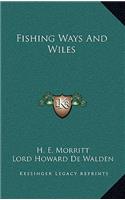 Fishing Ways and Wiles