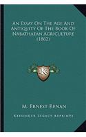 Essay on the Age and Antiquity of the Book of Nabathaean Agriculture (1862)