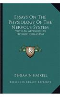 Essays on the Physiology of the Nervous System