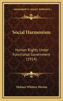 Social Harmonism: Human Rights Under Functional Government (1914)