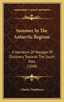 Summer In The Antarctic Regions