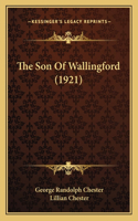 The Son Of Wallingford (1921)