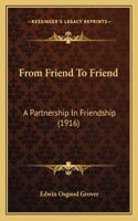 From Friend To Friend