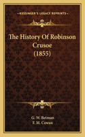 History Of Robinson Crusoe (1855)
