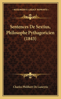 Sentences De Sextius, Philosophe Pythagoricien (1843)