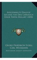 Ausgewahlte Dialoge Lucians Fur Den Gebrauch Einer Tertia Erklart (1850)