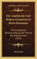 Die Analytische Und Hohere Geometrie In Ihren Elementen