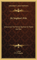 My Neighbor's Wife