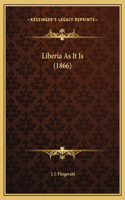 Liberia As It Is (1866)
