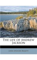 The Life of Andrew Jackson